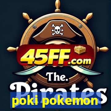 poki pokemon